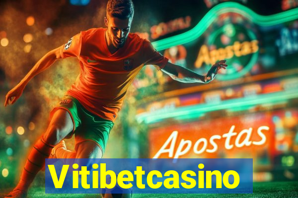 Vitibetcasino