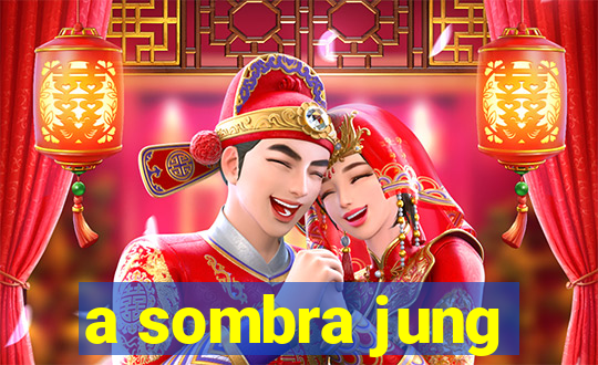 a sombra jung