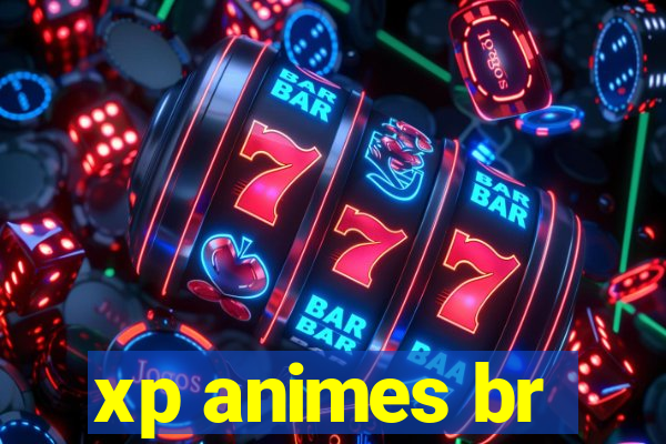 xp animes br