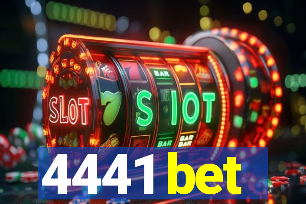 4441 bet