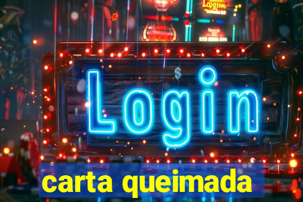 carta queimada