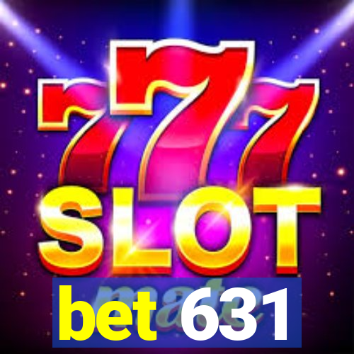 bet 631
