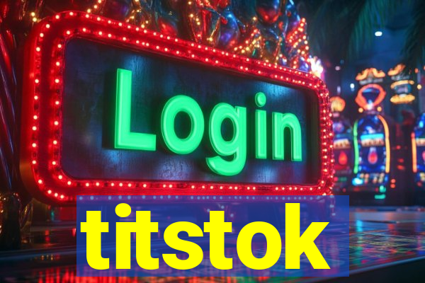 titstok