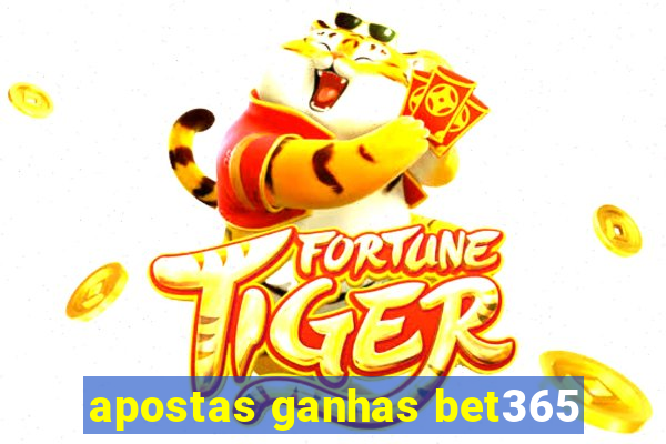 apostas ganhas bet365