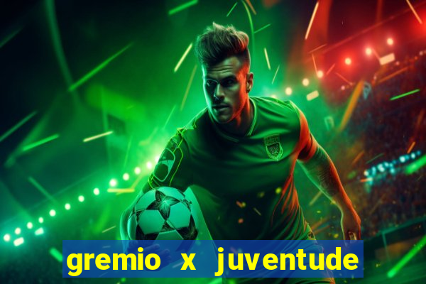 gremio x juventude futebol play hd