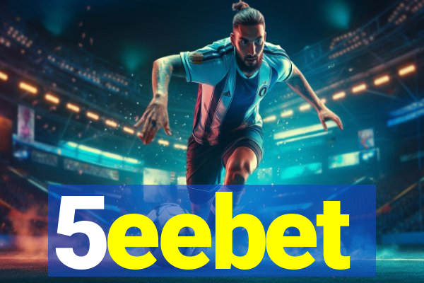 5eebet