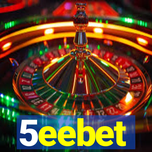 5eebet