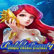 olimpia cidades proximas