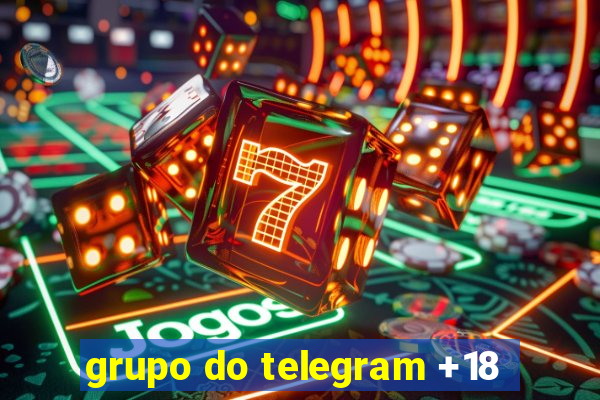 grupo do telegram +18