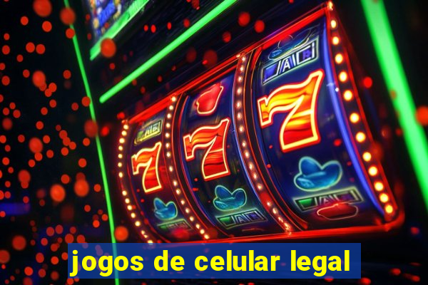 jogos de celular legal