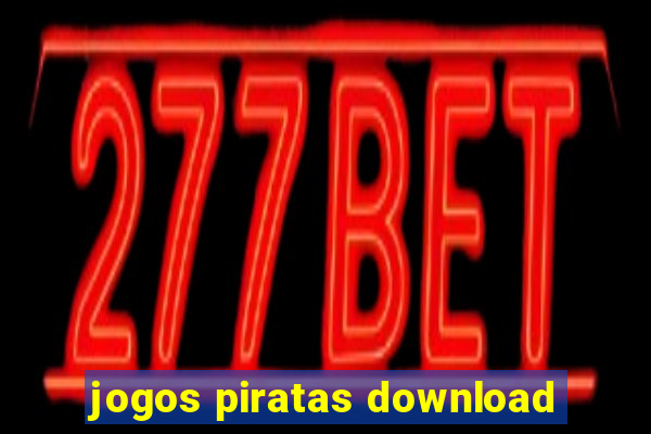 jogos piratas download
