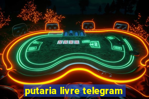 putaria livre telegram