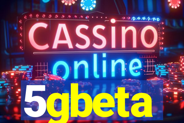 5gbeta
