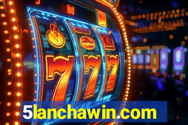 5lanchawin.com