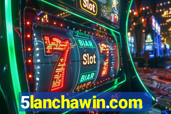 5lanchawin.com