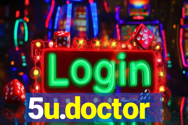 5u.doctor