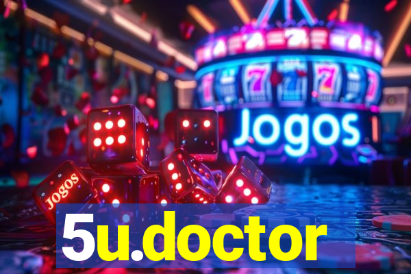 5u.doctor