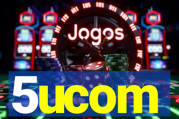 5ucom
