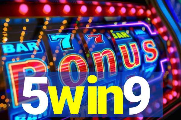 5win9