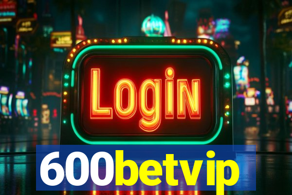 600betvip
