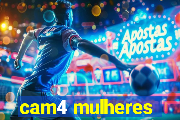 cam4 mulheres