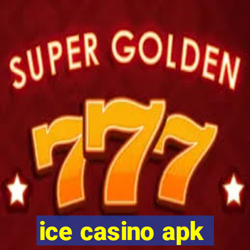 ice casino apk