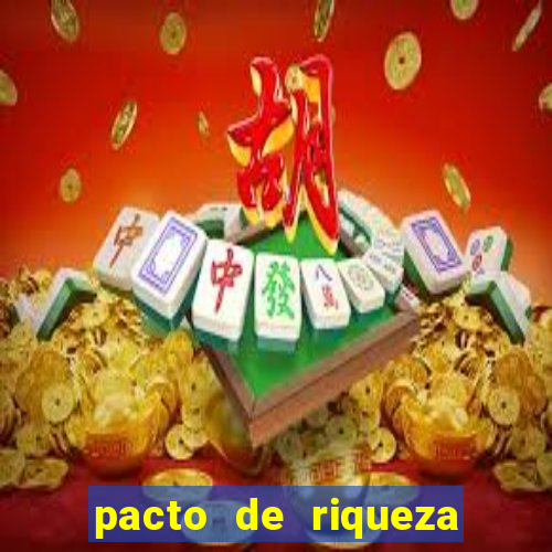 pacto de riqueza com oxum