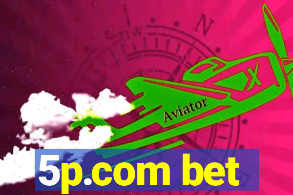 5p.com bet