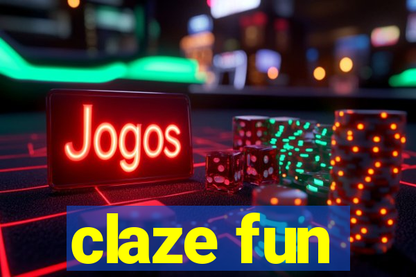 claze fun