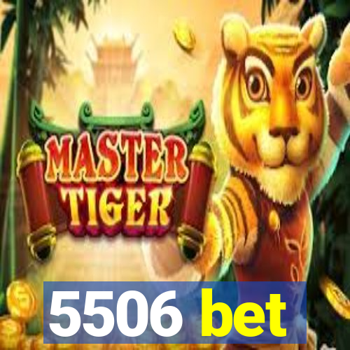 5506 bet