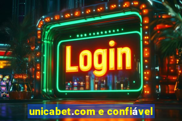 unicabet.com e confiável