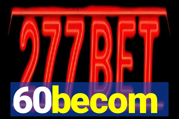 60becom