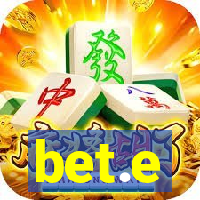 bet.e