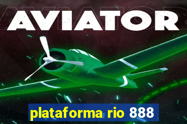 plataforma rio 888