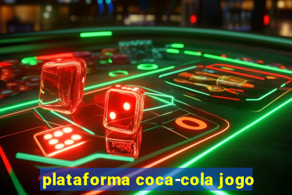 plataforma coca-cola jogo