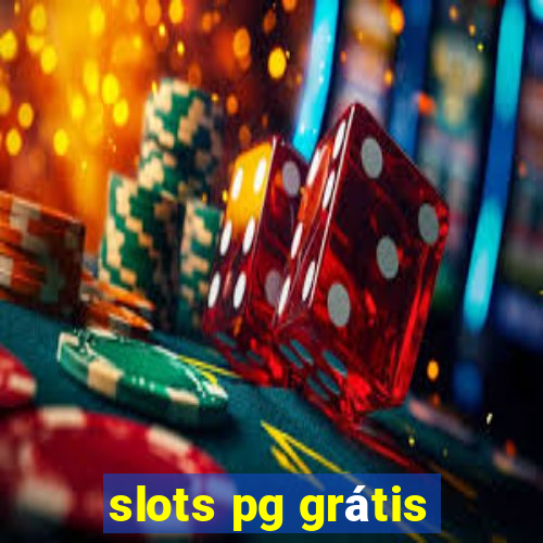 slots pg grátis