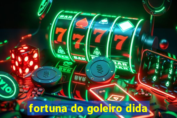 fortuna do goleiro dida