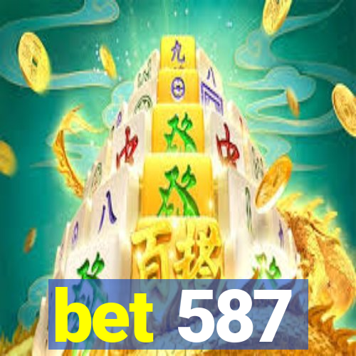bet 587