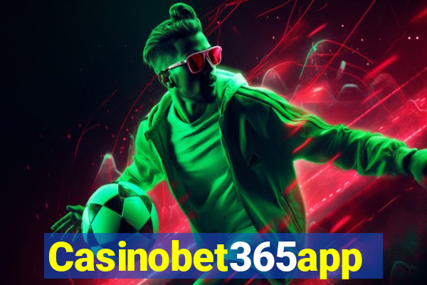 Casinobet365app