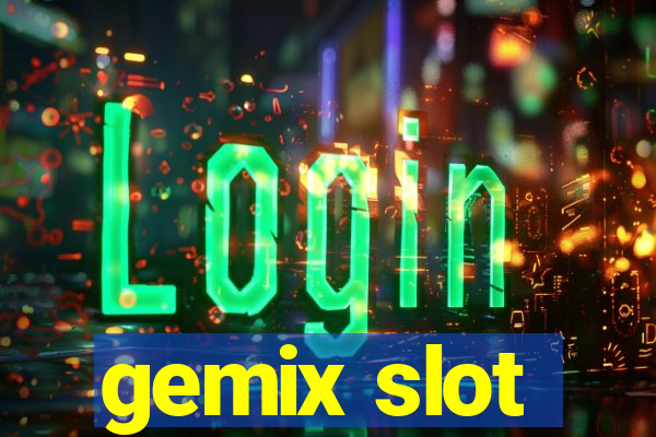 gemix slot