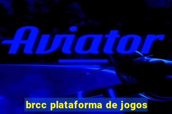 brcc plataforma de jogos