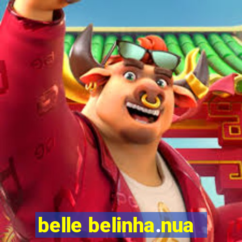 belle belinha.nua