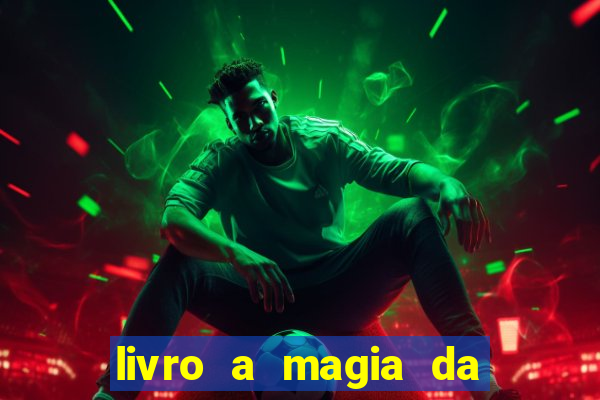 livro a magia da sobrevivência pdf download grátis