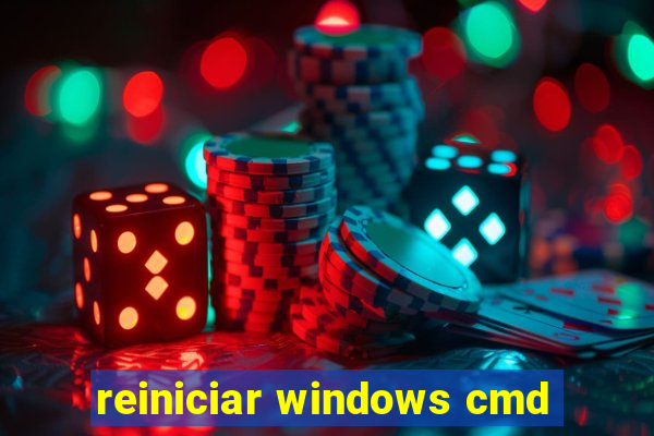 reiniciar windows cmd