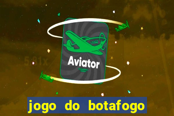 jogo do botafogo ao vivo em hd