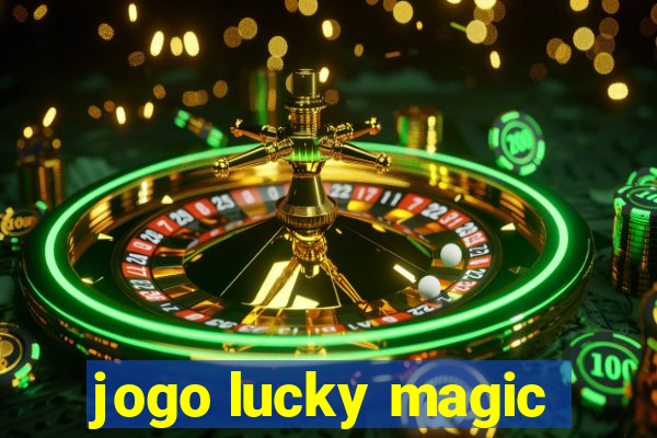 jogo lucky magic