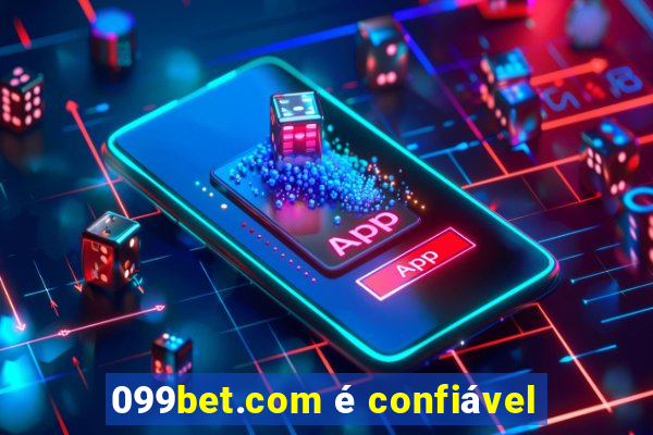 099bet.com é confiável