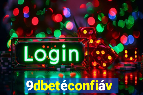 9dbetéconfiável