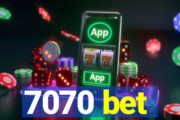 7070 bet