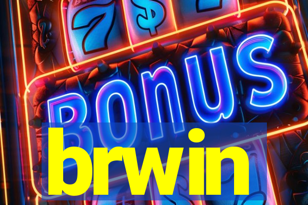 brwin